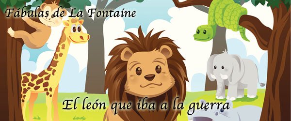 El león que iba a la guerra por amor y valentía